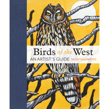 Load image into Gallery viewer, Birds of the West An Artist's Guide