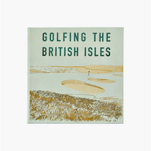 Load image into Gallery viewer, Golfing the British Isles