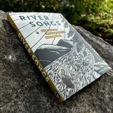 Load image into Gallery viewer, River Songs: Moments of Wild Wonder in Fly Fishing